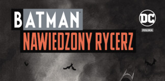 Batman. Nawiedzony Rycerz